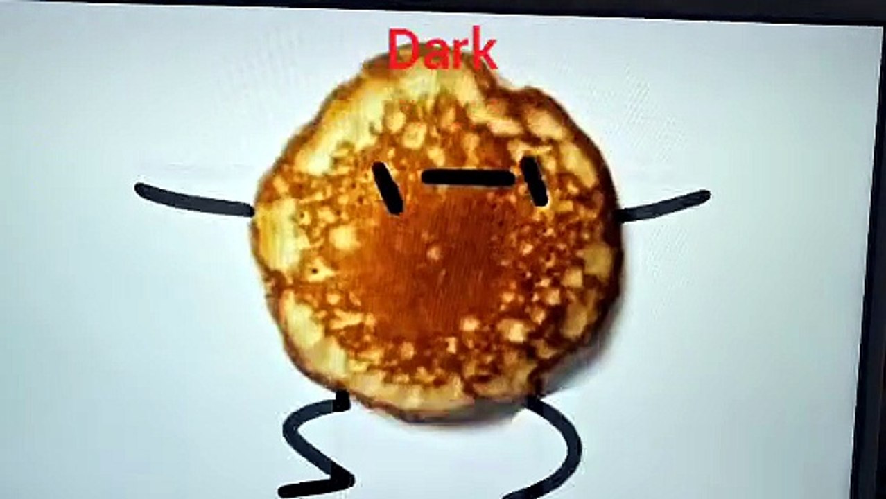 I'm a pancake Dark