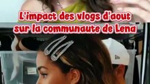 L'impact des vlogs d'août de Léna Situations