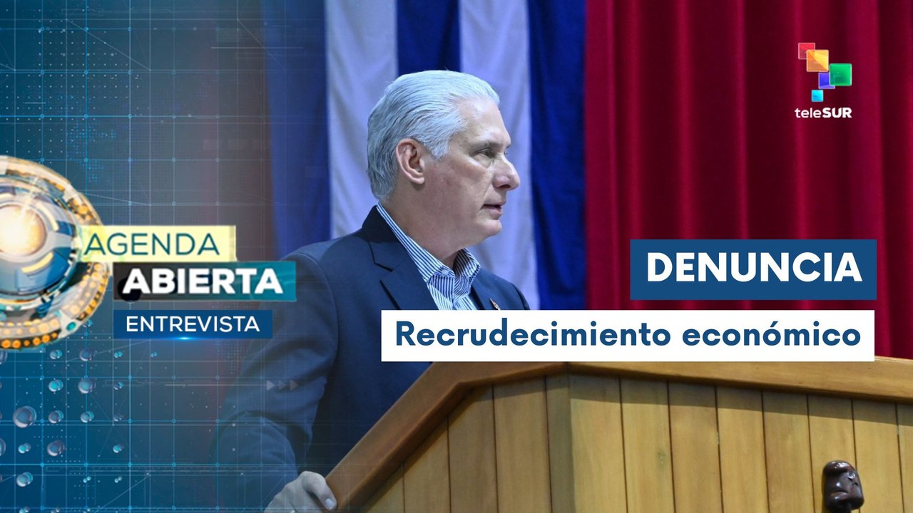 Entrevista | Cuba denuncia recrudecimiento del bloqueo económico