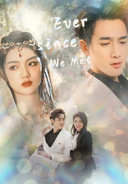 Ever since We Met | Full Series | Short Drama English