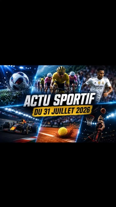 Actu du 31/07