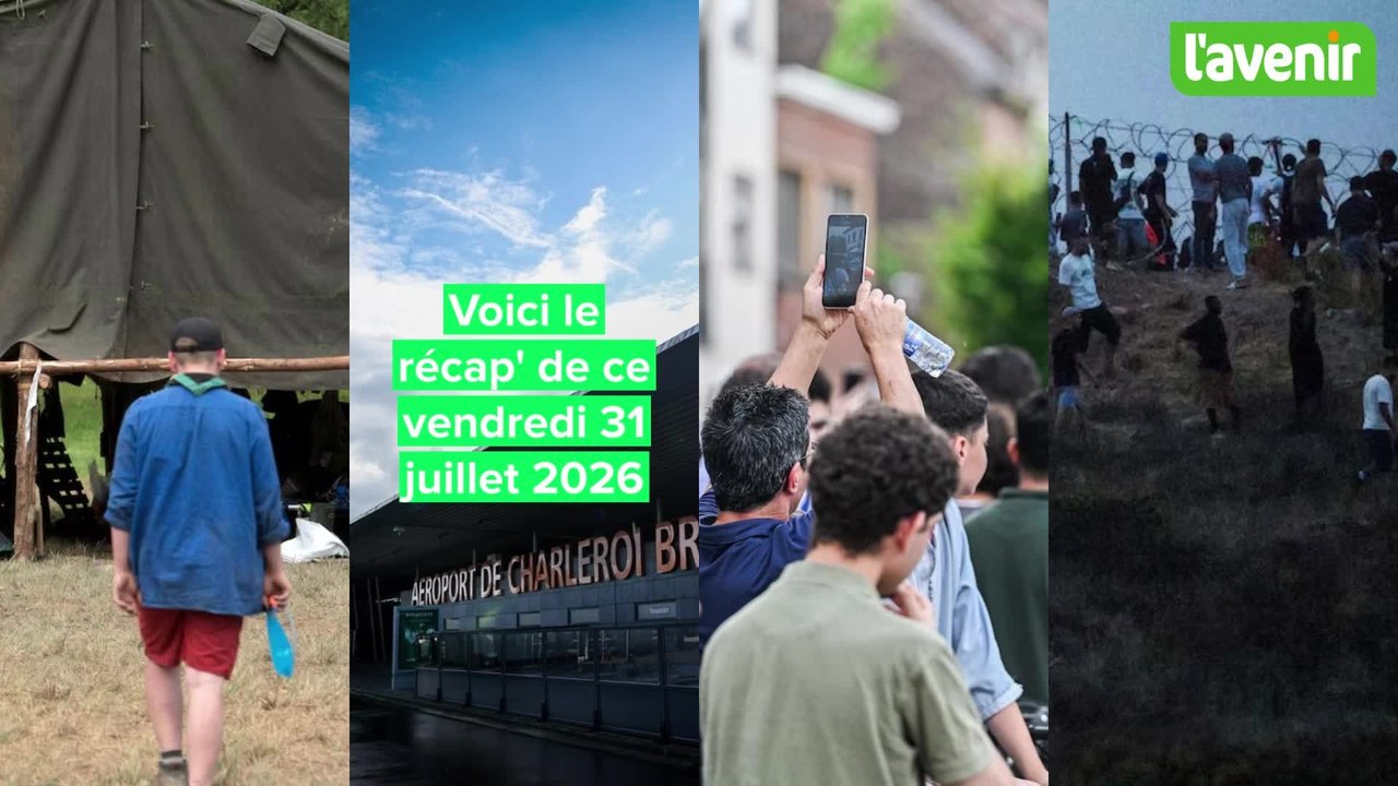 Le Récap' de ce 31/07/26