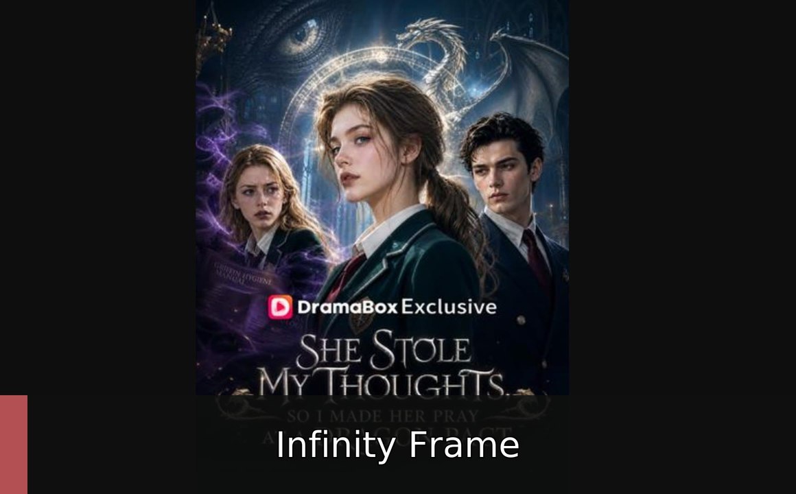She Stole My Thoughts So I Made Her Pray At A Dragon Pact | Infinity Frame