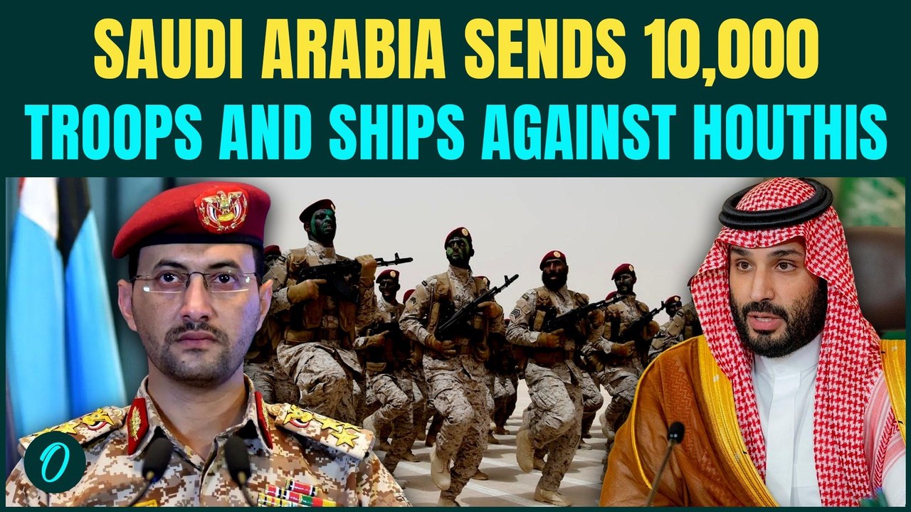 Saudi Arabia Sends 10,000 Soldiers To Fight Houthis In Yemen, Red Sea Ships To Attack Al Houthi's