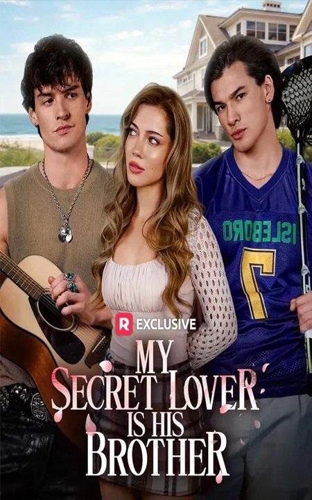 My Secret Lover Is His Brother - Full Movie 2026