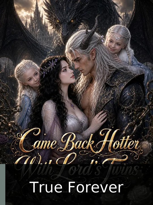 Came Back Hotter With Lord's Twins #engsubtitle #fullmovie🔥🎥 | True Forever
