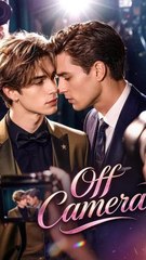 [BL] Off Camera - Full Episode (ENGSUB) | Romance Short Drama