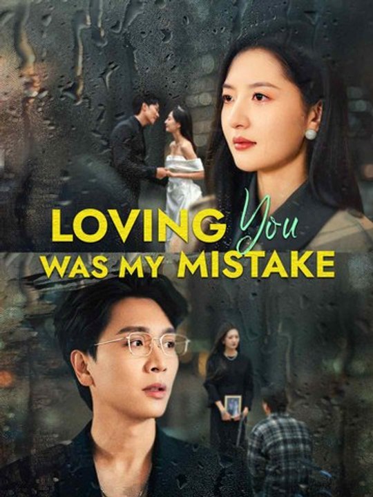 Loving You Was My Mistake | Short Drama Full HD 1080p