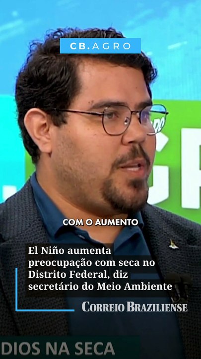 El Niño aumenta preocupação com seca no Distrit...