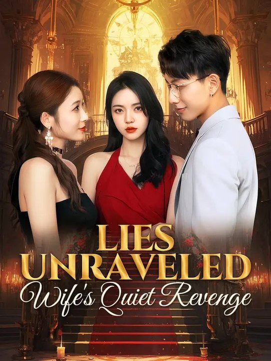 Lies unraveled: wife's quiet revenge | komplette serie | short drama deutsch