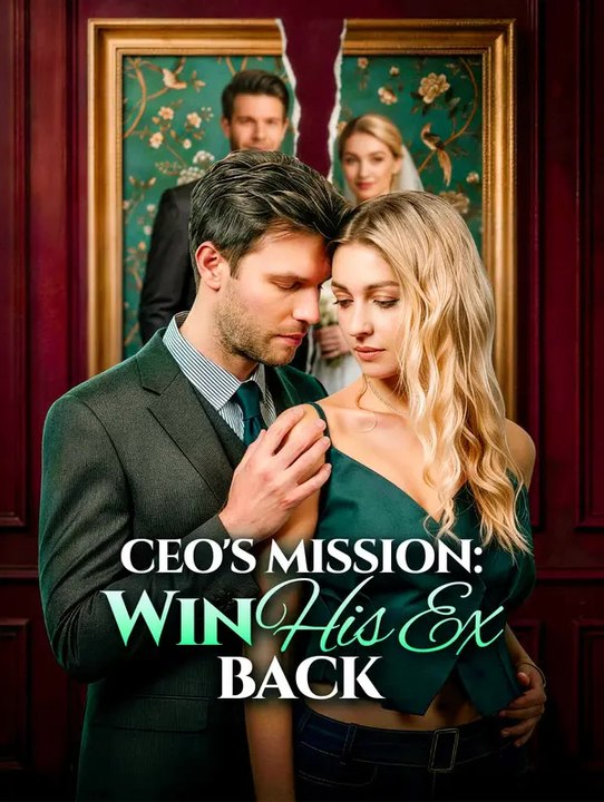 CEO's Mission: Win His Ex BacK | Komplette Serie | Short Drama Deutsch
