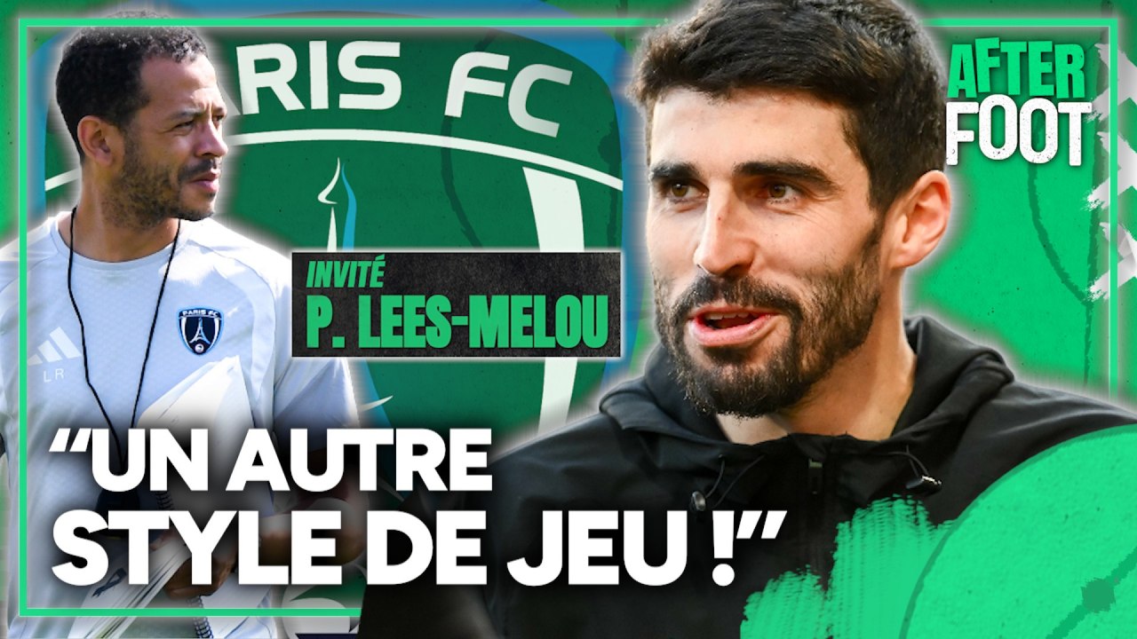 "Rosenior ? C'est un autre style de jeu !", Pierre Lees-Melou, milieu du Paris FC est l'invité de l'After Foot !