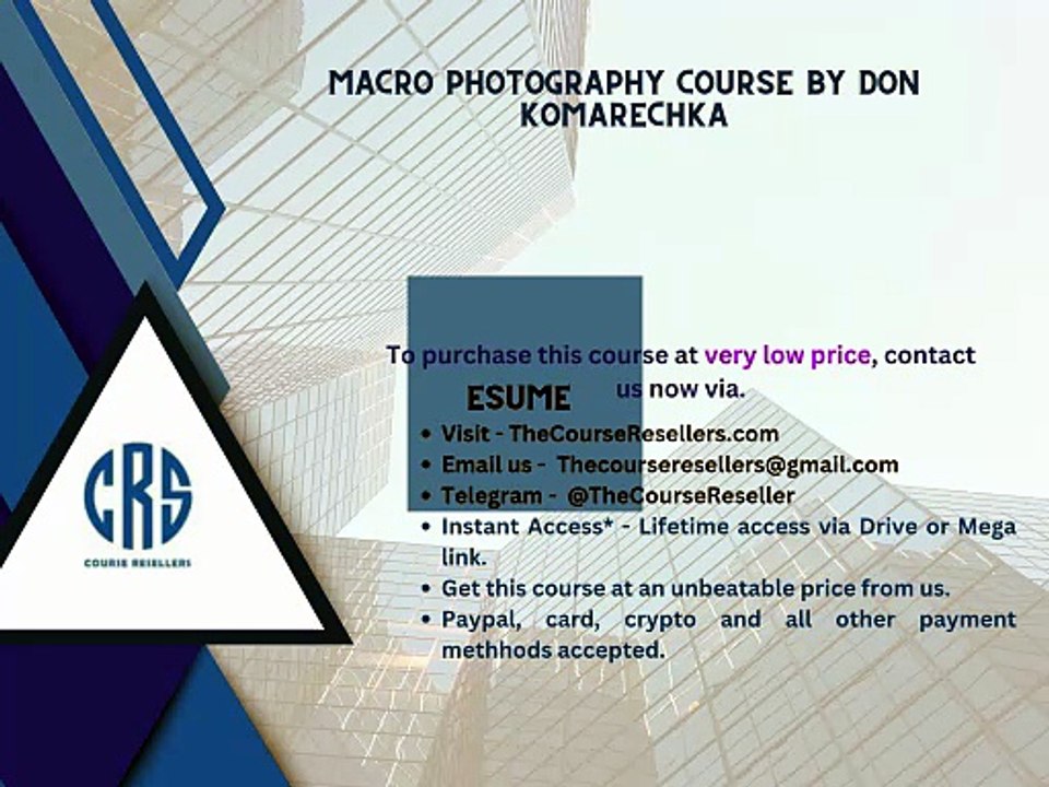 Thecourseresellers.com - Macro Photography Course By Don Komarechka