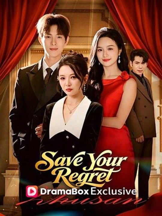 Save Your Regret - All Episodes