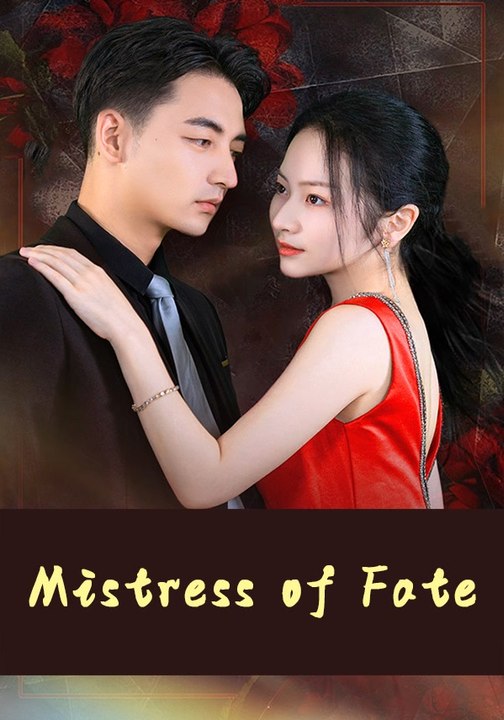 Mistress of Fate | Full Series | Short Drama English