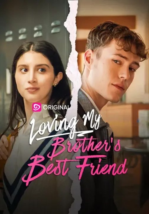 Loving My Brother's Best Friend Full Story Part 1/1 | Short Drama