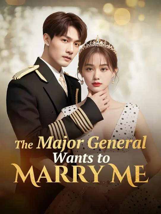 The Major General Wants to Marry Me | Komplette Serie | Short Drama Deutsch