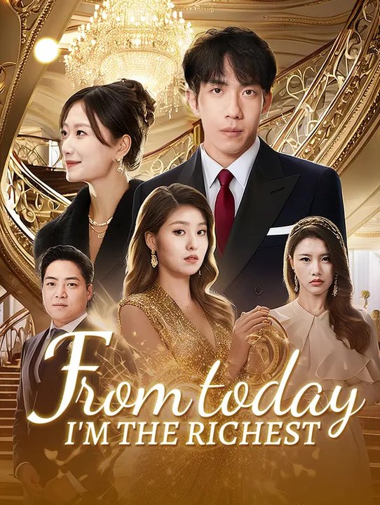 From Today, I'm the Richest(Dubbed) | Serie Completa | Short Drama Español