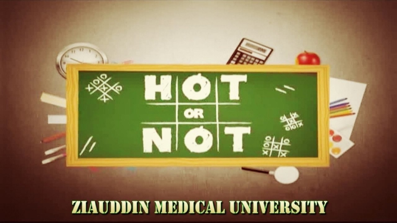 Hot Or Not - Ziauddin Medical University