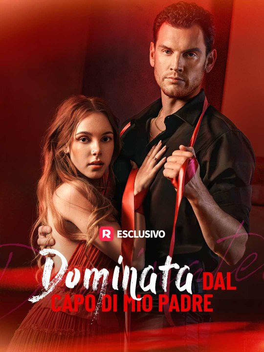 Dominata dal capo di mio padre - Parte 1/1 | Episodi 1-73