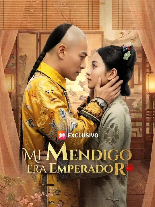 Mi mendigo era emperador - Parte 1/1 | Episodios 1-45