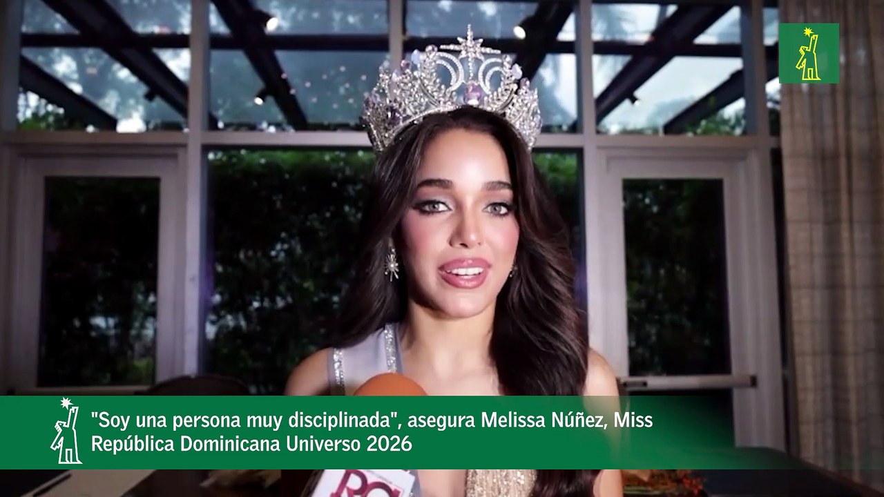 Soy una persona muy disciplinada, asegura Melissa Núñez, Miss República Dominicana Universo 2026