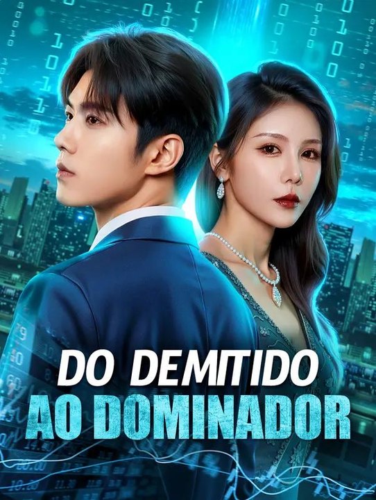 Do Demitido ao Dominador(Dublado) - Parte 1/2 | Episodios 1-32