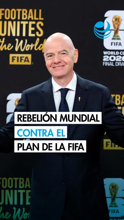 Aumenta la oposición al proyecto de inversión privada de la FIFA y la presión sobre Infantino
