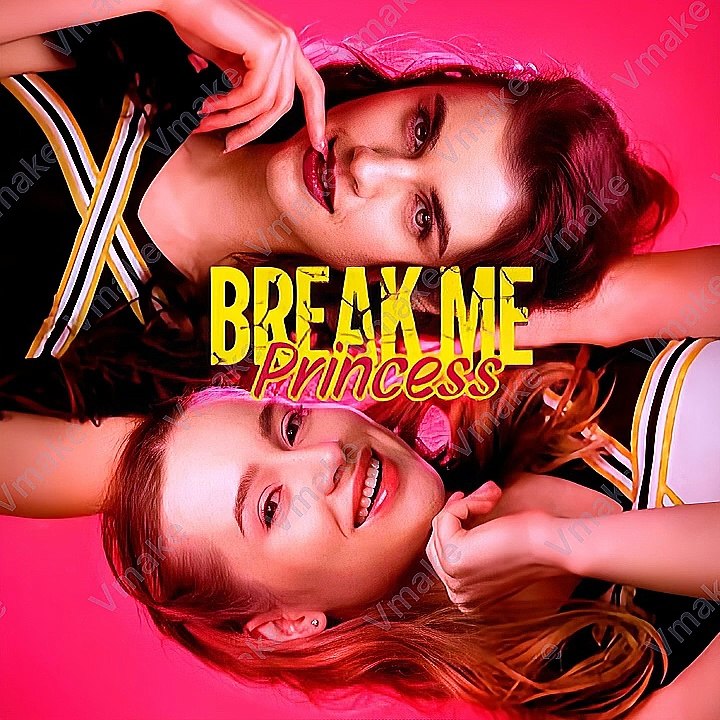 Break Me, Princess -Mydrama- Full - HD]Quality