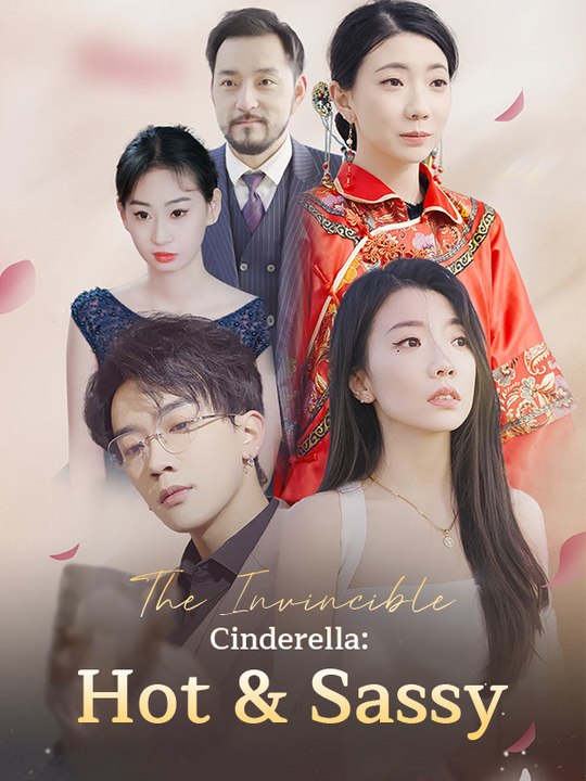 The Invincible Cinderella: Hot & Sassy | Full Series | Short Drama English