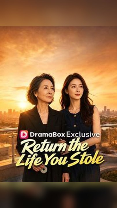 Return the Life You Stole #Db FULL EPS🔥Complete Story🔥Premium Short Drama EN