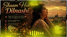 Shaam Hai Dilnashi | Official Romantic Song 2026 | Jaanan Love Music