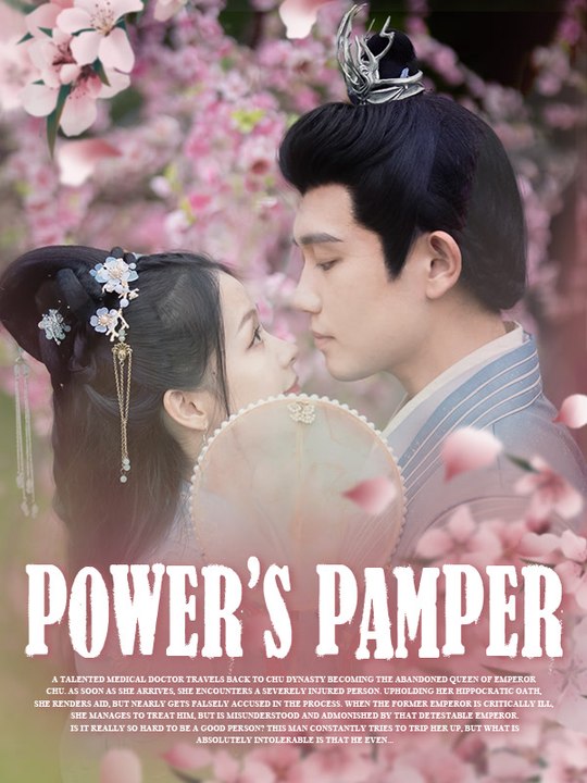 Power's Pamper | Full Series | Short Drama English