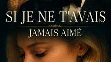 Si Je Ne T'avais Jamais Aimé | Full HD Français #ADB