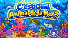 🐠 C'est Quel Animal de la Mer ? 🐙 | Noms des Animaux Marins | Comptines Française | Karaoké Amusant
