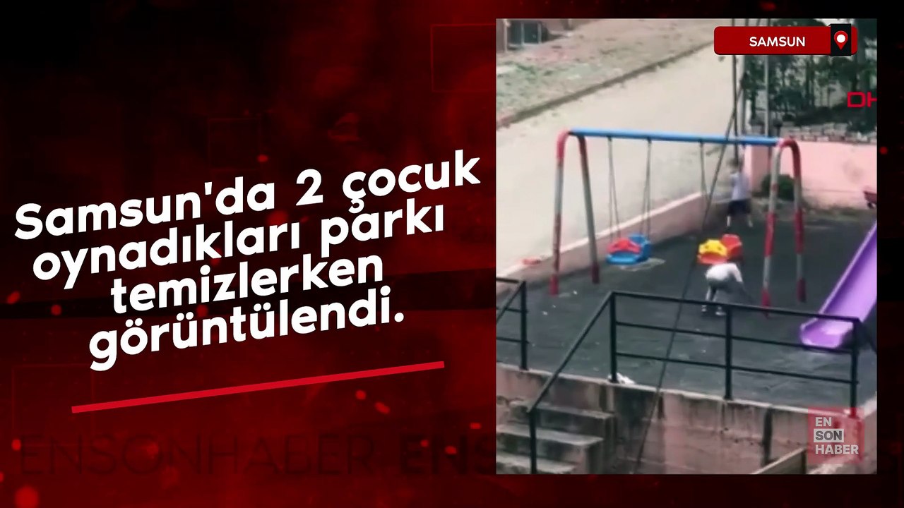 Samsun'da Çocuklar, oynadıkları parkı temizledi