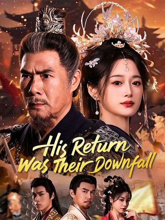 His Return Was Their Downfall- Full Drama Movie English Sub