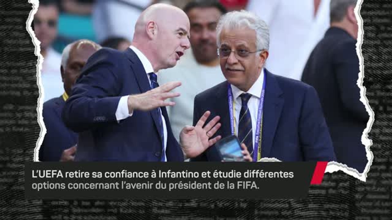 L’UEFA envisage de destituer Infantino