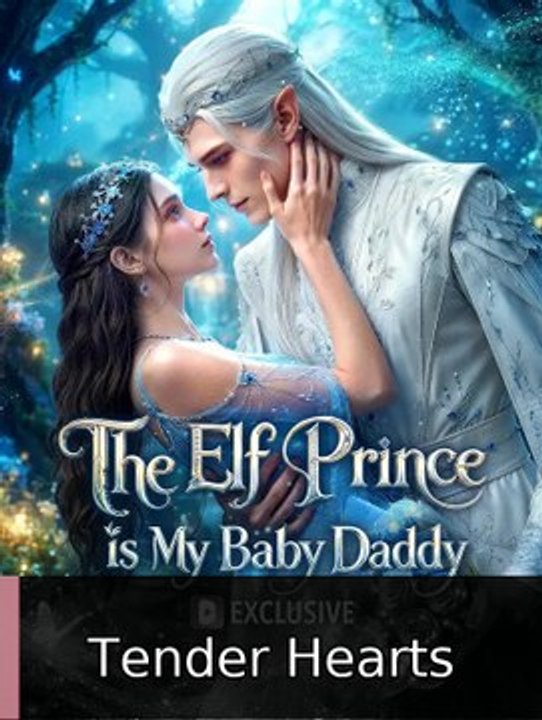 The Elf Prince Is My Baby Daddy | Tender Hearts