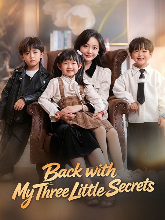 Back with My Three Little Secrets- Full Drama Movie English Sub