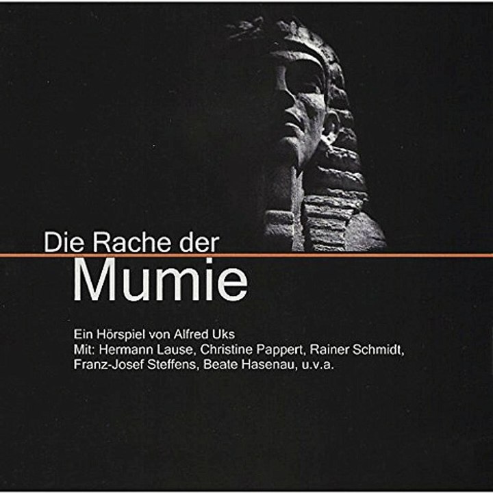 Die Rache der Mumie Hörbuch deutsch