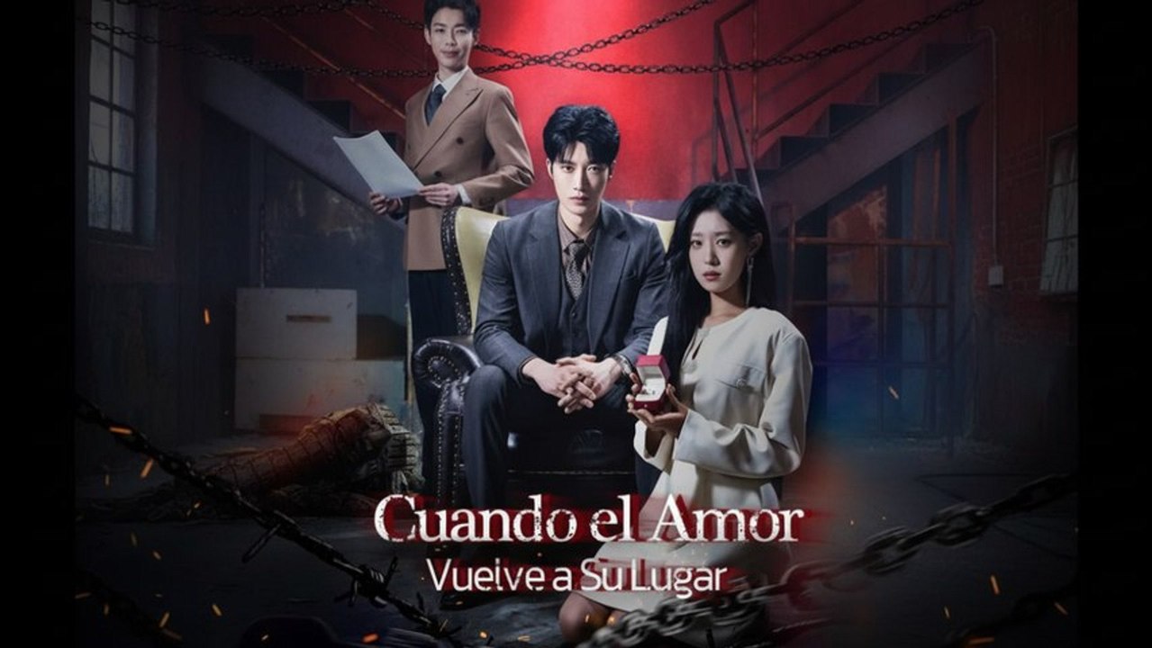 [Doblado ESP] Cuando el Amor Vuelve a Su Lugar - video Dailymotion
