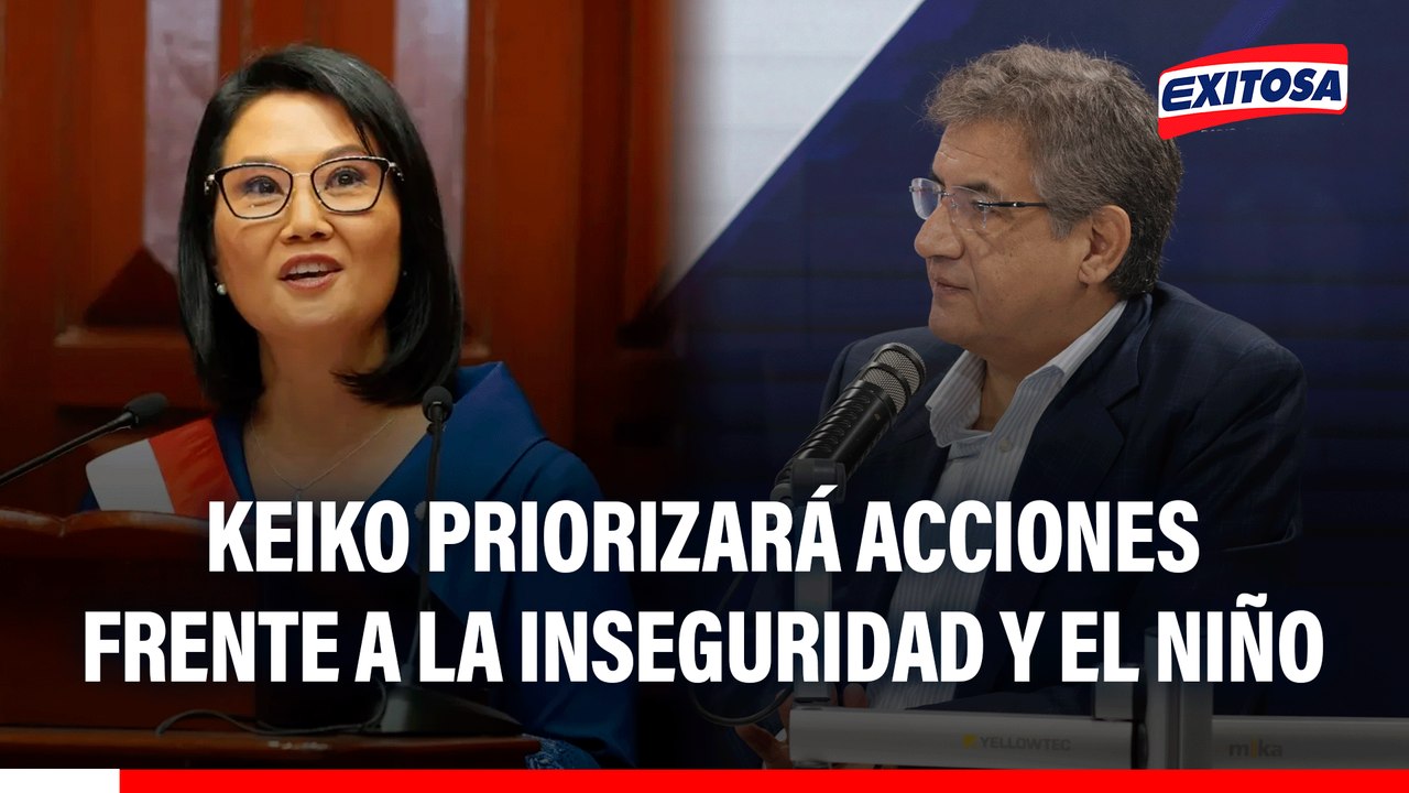 Gobierno de Keiko priorizará acciones frente a la inseguridad y el fenómeno El Niño, afirma Sheput