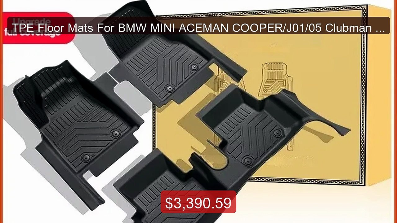 TPE Floor Mats For BMW MINI ACEMAN COOPER/J01/05 Clubman F54 R... -- Best Buy 2026 | Great Quality!