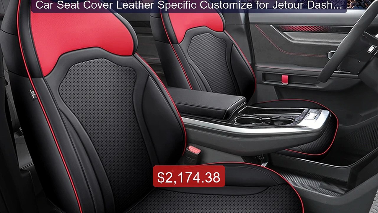 Car Seat Cover Leather Specific Customize for Jetour Dashing F... -- Best Buy 2026 | Great Quality!