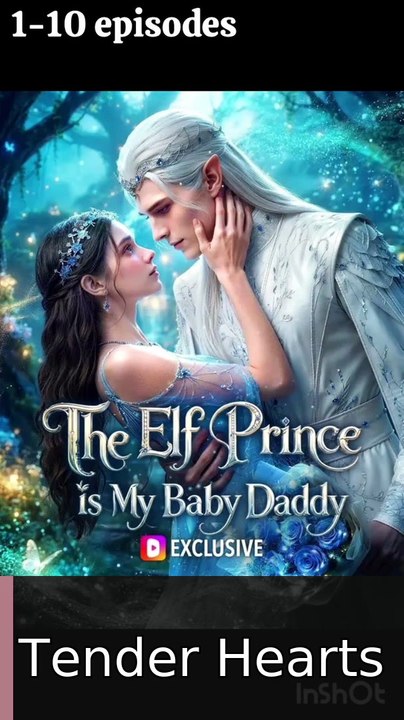 The Elf Prince Is My Baby Daddy Us | Tender Hearts - FULL ✅ [Eng Sub]