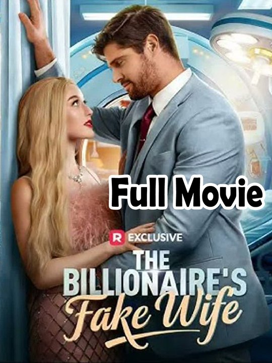The Billionaire's Fake Wife - The Best Short Films