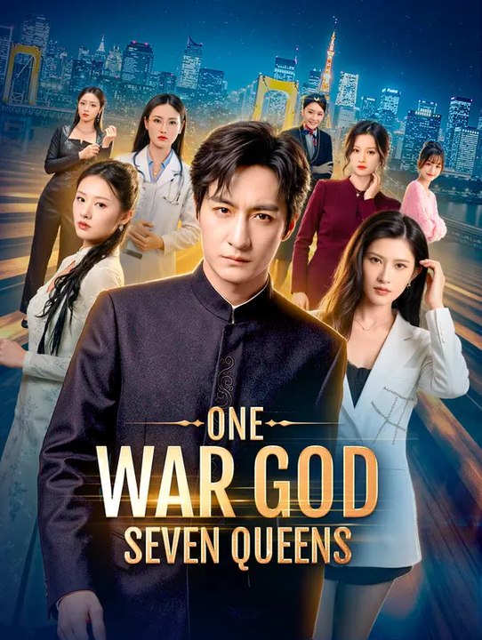 One War God, Seven Queens(Dubbed) | Komplette Serie | Short Drama Deutsch