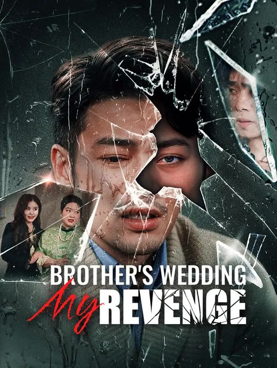 Brother's Wedding, My Revenge | Komplette Serie | Short Drama Deutsch