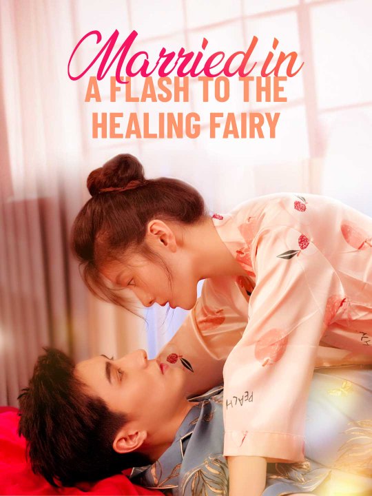 Married in a Flash to the Healing Fairy Engsub